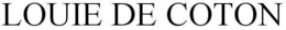 LOUIE DE COTON trademark