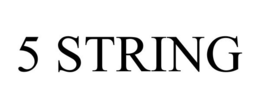 5 STRING trademark