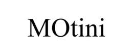 MOTINI trademark