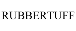 RUBBERTUFF trademark