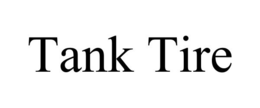 TANK TIRE trademark