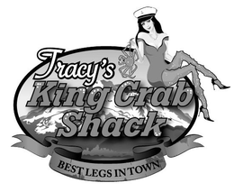 TRACY'S KING CRAB SHACK BEST LEGS IN TOWN trademark