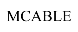 MCABLE trademark