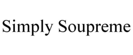 SIMPLY SOUPREME trademark