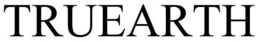 TRUEARTH trademark