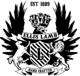 EST 1889 ELLIS LAMB L HAND CRAFTED trademark