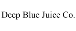 DEEP BLUE JUICE CO. trademark