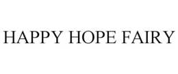 HAPPY HOPE FAIRY trademark