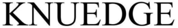 KNUEDGE trademark