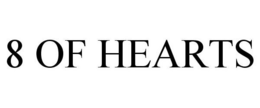 8 OF HEARTS trademark