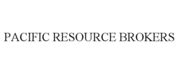 PACIFIC RESOURCE BROKERS trademark