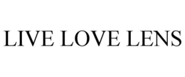 LIVE LOVE LENS trademark
