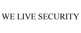 WE LIVE SECURITY trademark