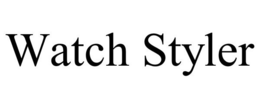 WATCH STYLER trademark