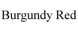 BURGUNDY RED trademark
