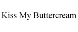 KISS MY BUTTERCREAM trademark