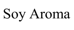 SOY AROMA trademark