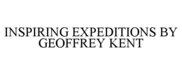 INSPIRING EXPEDITIONS BY GEOFFREY KENT trademark