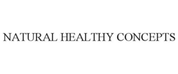 NATURAL HEALTHY CONCEPTS trademark
