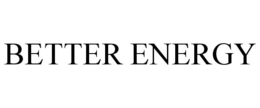 BETTER ENERGY trademark