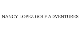 NANCY LOPEZ GOLF ADVENTURES trademark
