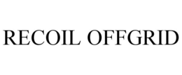RECOIL OFFGRID trademark