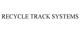 RECYCLE TRACK SYSTEMS trademark