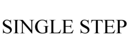 SINGLE STEP trademark