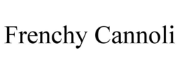 FRENCHY CANNOLI trademark