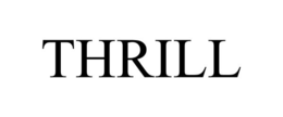 THRILL trademark