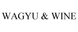 WAGYU & WINE trademark