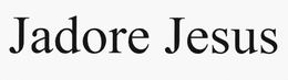 JADORE JESUS trademark