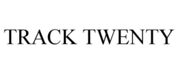 TRACK TWENTY trademark
