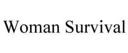 WOMAN SURVIVAL trademark