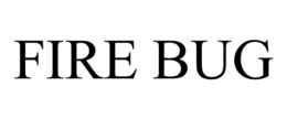 FIRE BUG trademark