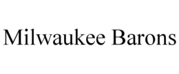 MILWAUKEE BARONS trademark