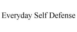 EVERYDAY SELF DEFENSE trademark