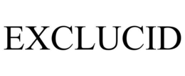 EXCLUCID trademark