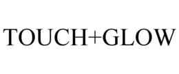 TOUCH+GLOW trademark