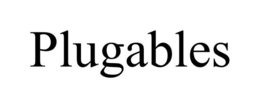PLUGABLES trademark