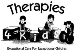 THERAPIES 4 KIDS EXCEPTIONAL CARE FOR EXCEPTIONAL PEOPLE trademark