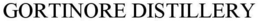 GORTINORE DISTILLERY trademark