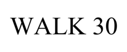 WALK 30 trademark
