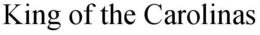 KING OF THE CAROLINAS trademark