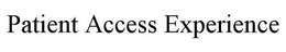 PATIENT ACCESS EXPERIENCE trademark
