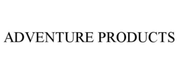 ADVENTURE PRODUCTS trademark