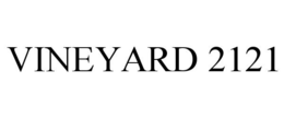 VINEYARD 2121 trademark