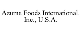 AZUMA FOODS INTERNATIONAL, INC., U.S.A. trademark