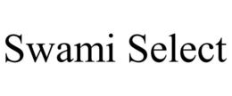 SWAMI SELECT trademark