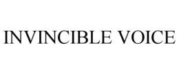 INVINCIBLE VOICE trademark